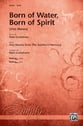 Born of Water, Born of Spirit SATB choral sheet music cover